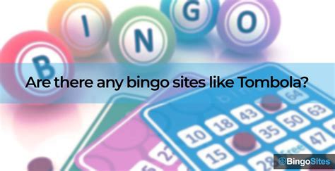 bingo sites like tombola